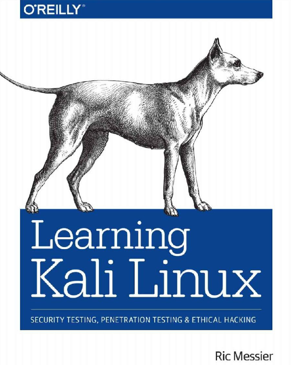 Книга «Learning Kali Linux: security testing, penetration testing, and ethical hacking»