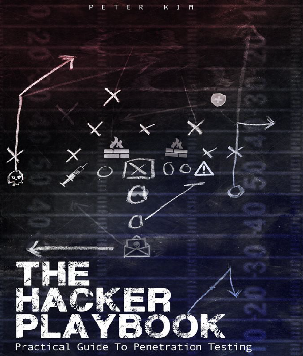 Книга «The Hacker Playbook: Practical Guide To Penetration Testing»